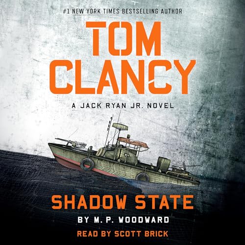Stream Tom Clancy Shadow State (A Jack Ryan Jr. Novel) by M.P. Woodward