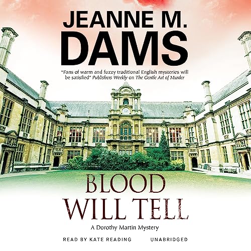 Blood Will Tell (Dorothy Martin)