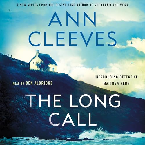 The Long Call (Matthew Venn Series) by Ann Cleeves (Audiobook)