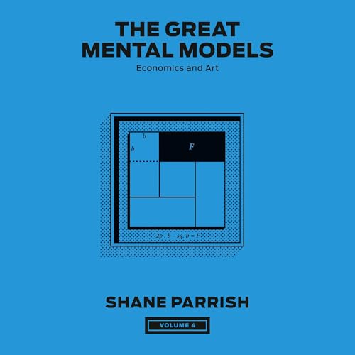 Listen to The Great Mental Models, Volume 4