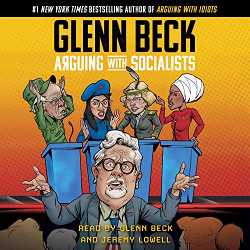 Free Audiobook: Arguing with Socialists by Glenn Beck