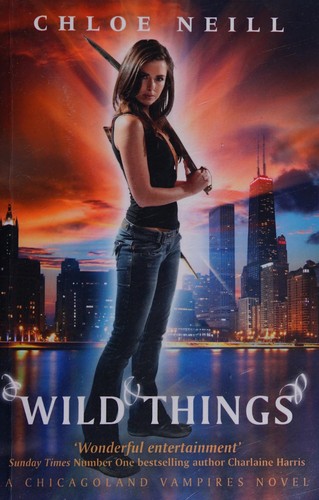 Wild Things by Chloe Neill (Audiobook)
