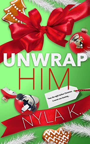 Unwrap Him by Nyla K. (Audiobook)