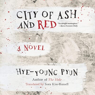 City of Ash and Red (Hye-Young Pyun)