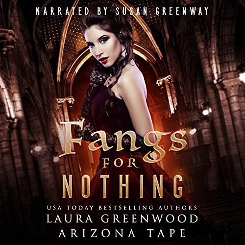 Free Audiobook: Fangs for Nothing (The Vampire Detective) by Arizona Tape, Laura Greenwood