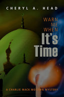 Warn Me When It’s Time (Charlie Mack Motown Mystery Series) by Cheryl A. Head (Audiobook)