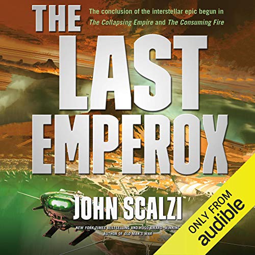 Free Audiobook: The Last Emperox (The Interdependency) by John Scalzi