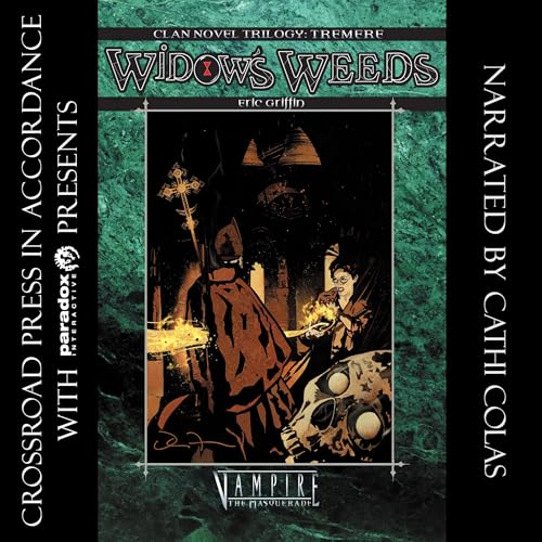 Widow’s Weeds Clan Novel: Tremere Trilogy, Book 2 Audiobook
