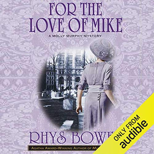 For the Love of Mike (Molly Murphy Mysteries) (Rhys Bowen)