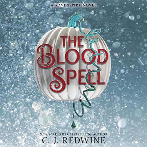 The Blood Spell (Ravenspire Series) by C. J. Redwine (Audiobook)