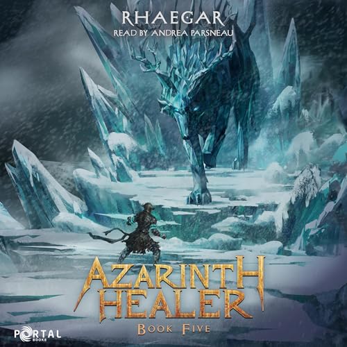 Azarinth Healer, Book Five by Rhaegar (Audiobook)