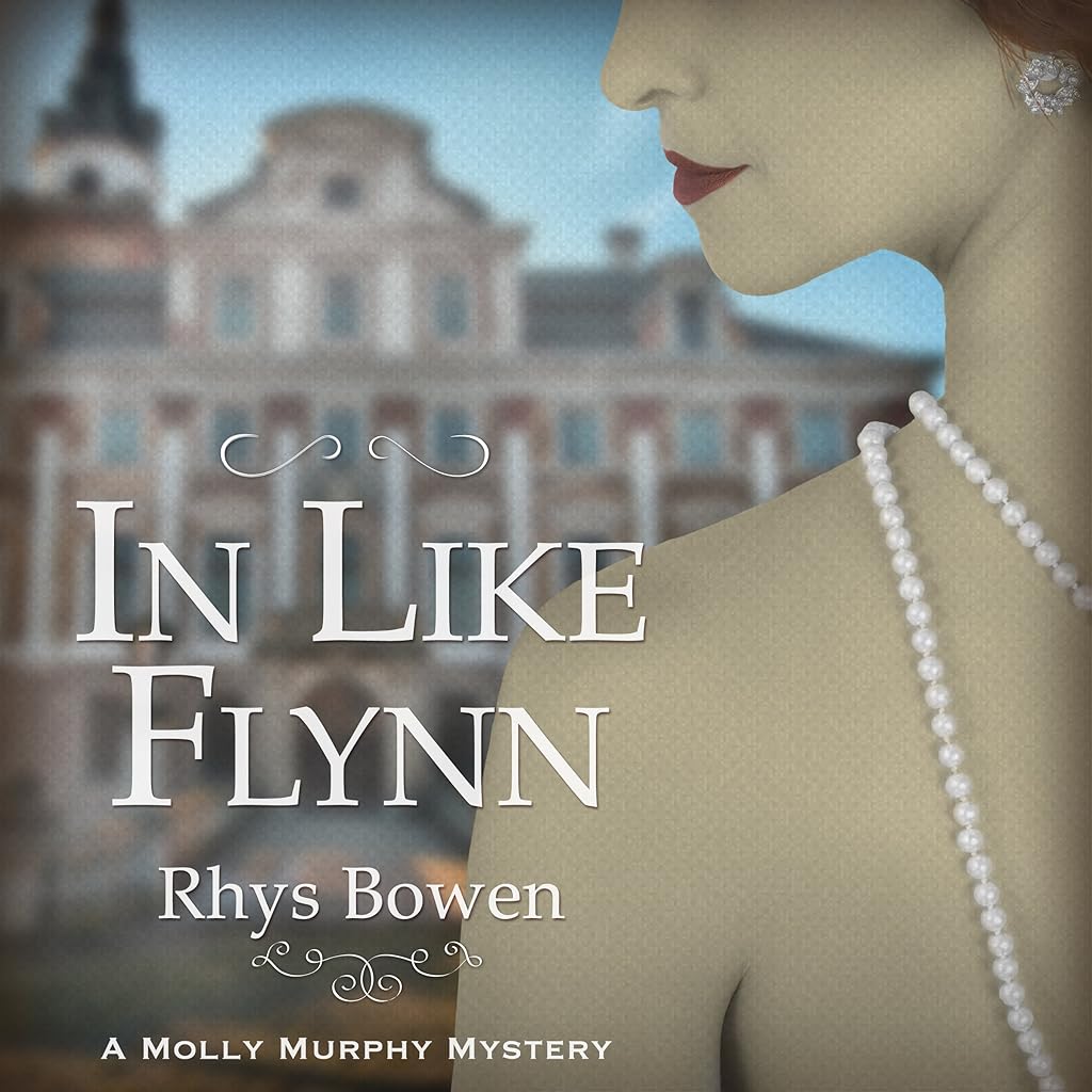 In Like Flynn (Molly Murphy Mysteries) — Narrated Edition