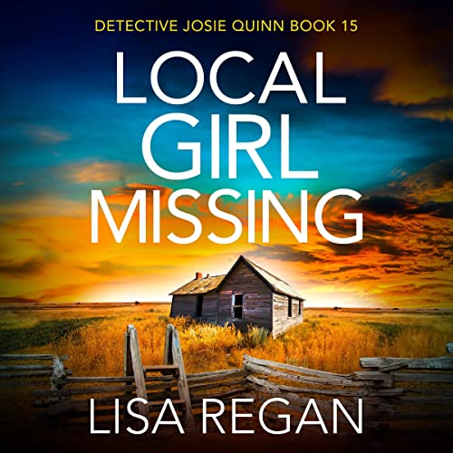 Local Girl Missing (Detective Josie Quinn) – Full Audiobook