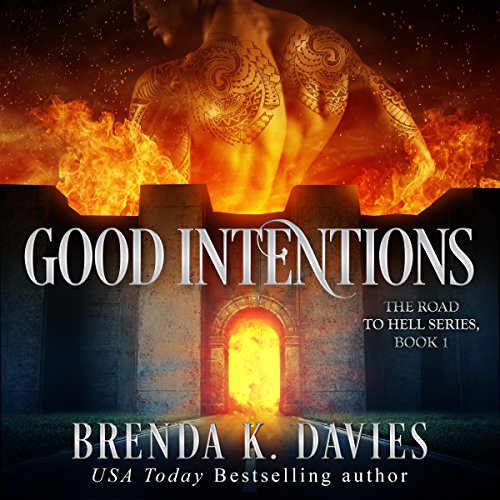 Good Intentions (The Road to Hell Series) — Narrated Edition