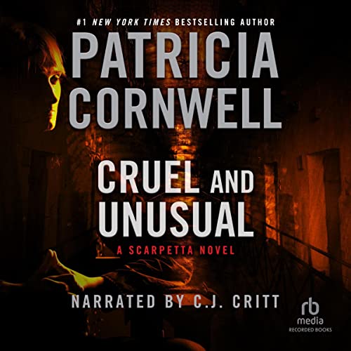 Patricia Cornwell: Cruel and Unusual (Kay Scarpetta)