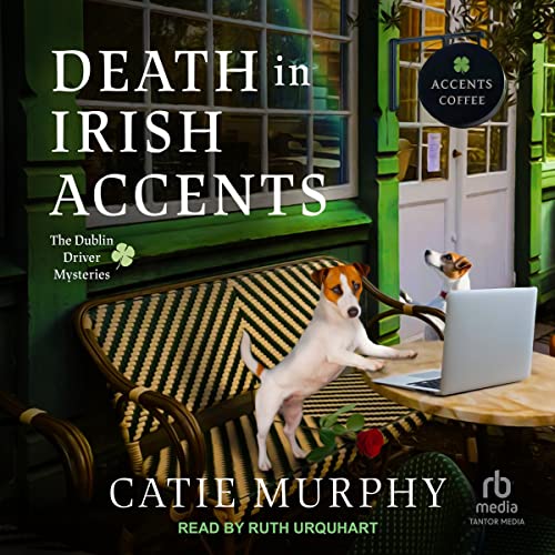 Death in Irish Accents (Dublin Driver Mysteries) — Narrated Edition