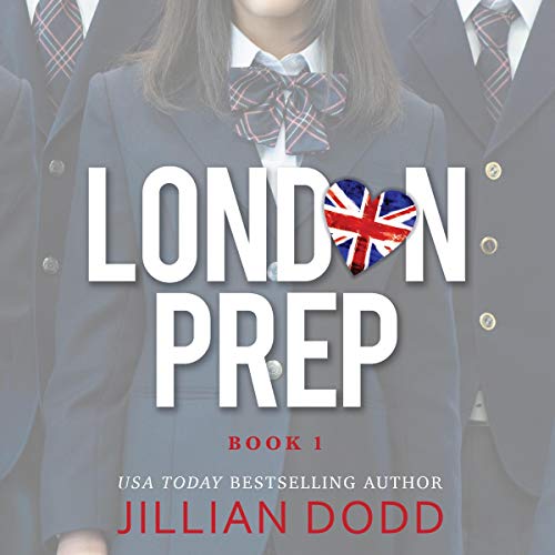Free Audiobook: London Prep by Jillian Dodd