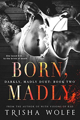 Stream Born, Madly by Trisha Wolfe