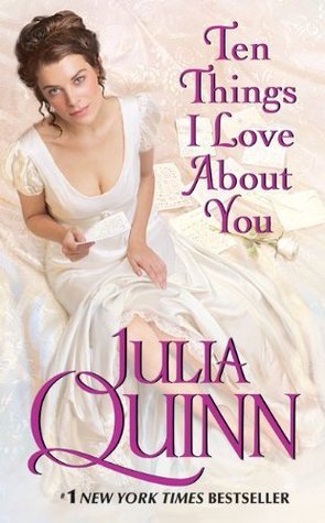 Ten Things I Love About You (Julia Quinn)