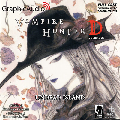 Vampire Hunter D [25] Undead Island by Hideyuki Kikuchi, Yoshitaka Amano (Audiobook)