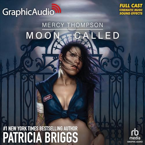 Patricia Briggs: Moon Called (Dramatized Adaptation) (Mercy Thompson)