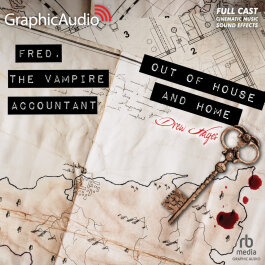 Free Audiobook: GA – Fred, The Vampire Accountant [07] – Out of House and Home by Drew Hayes