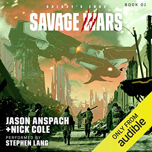 Savage Wars by Jason Anspach, Nick Cole (Audiobook)