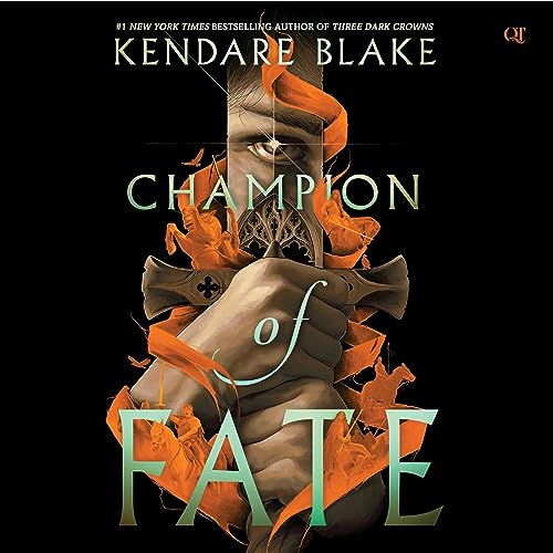 Champion of Fate by Kendare Blake (Audiobook)
