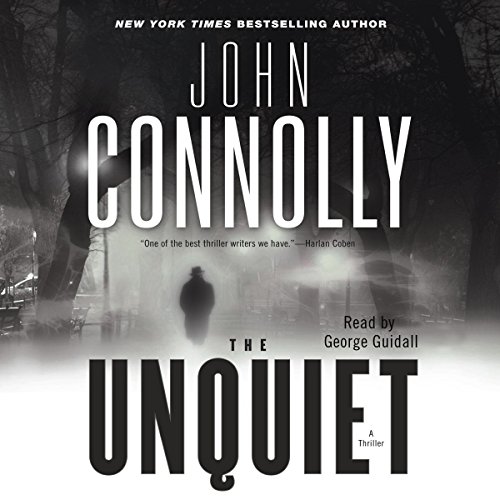 John Connolly: The Unquiet (Charlie Parker)