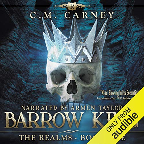 Barrow King An Epic LitRPGGameLit Adventure (The Realms Series) – Full Audiobook