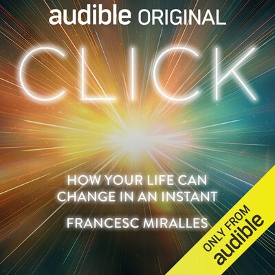 Free Audiobook: Click by Francesc Miralles