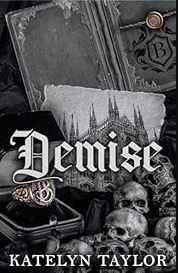 Demise by Katelyn Taylor (Audiobook)