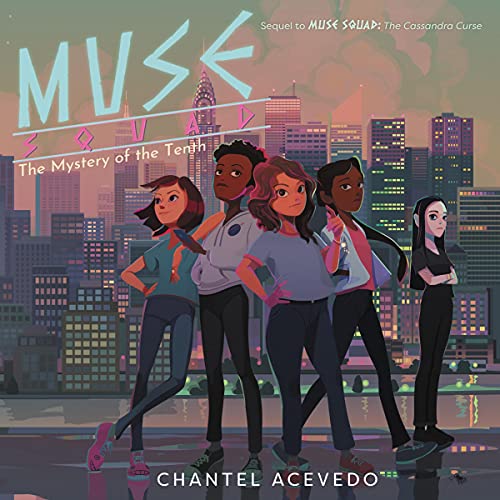 Chantel Acevedo: Muse Squad: The Mystery of the Tenth