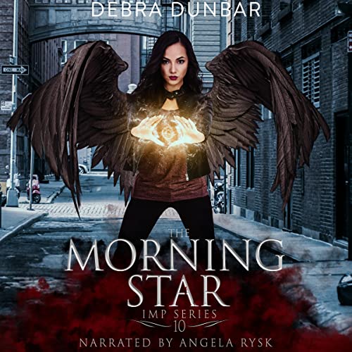 Free Audiobook: The Morning Star (Imp Series) by Debra Dunbar