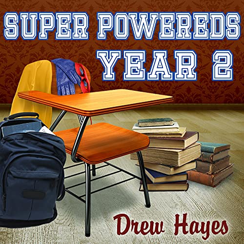 Super Powereds: Year 2 — Narrated Edition