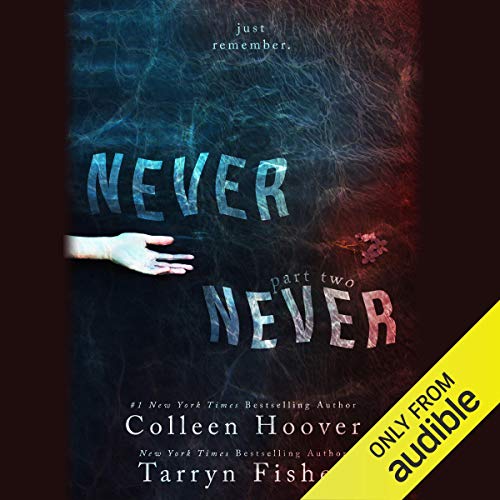 Stream Never Never: Part Two by Tarryn Fisher, Colleen Hoover