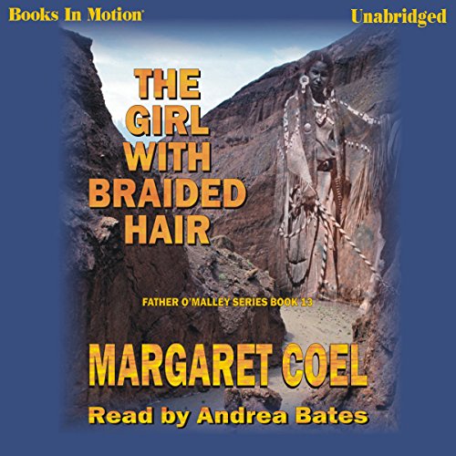 The Girl With Braided Hair by Margaret Coel (Audiobook)