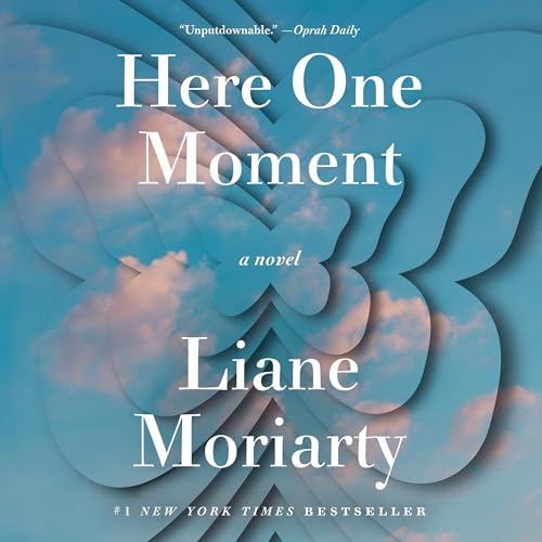 Stream Here One Moment by Liane Moriarty