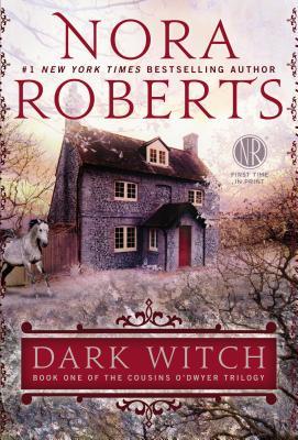 Dark Witch – The Cousins O’Dwyer Trilogy – 1