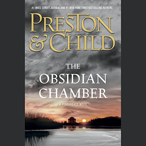 Free Audiobook: The Obsidian Chamber (Agent Pendergast) by Douglas Preston, Lincoln Child