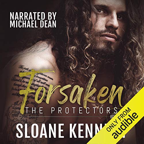 Sloane Kennedy: Forsaken (The Protectors (Kennedy))