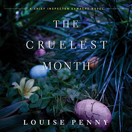 The Cruelest Month (Chief Inspector Gamache/Three Pines) – Full Audiobook