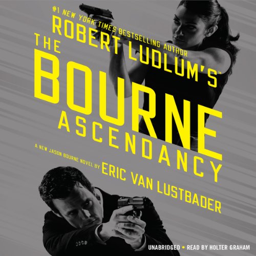 Eric Van Lustbader: Robert Ludlum’s (TM) The Bourne Ascendancy (Jason Bourne Series)