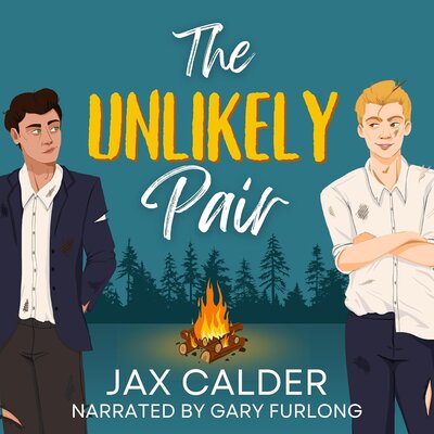 The Unlikely Pair – Unlikely Dilemmas, Book 2 by Jax Calder (Audiobook)