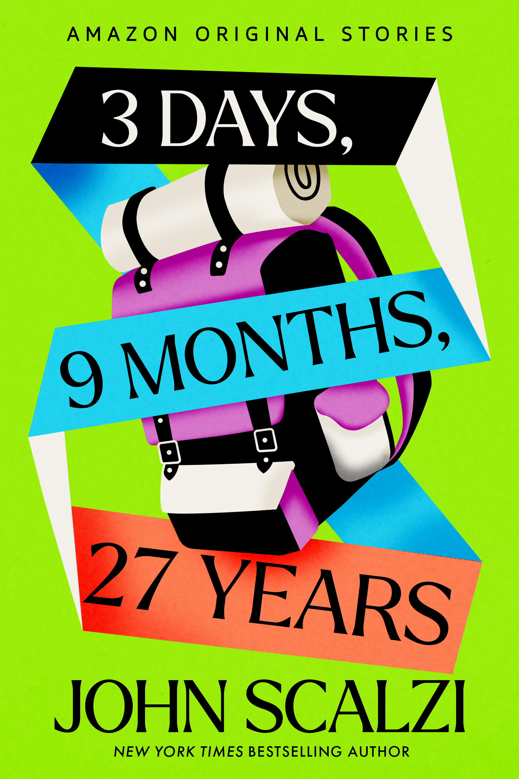 3 Days, 9 Months, 27 Years (John Scalzi)