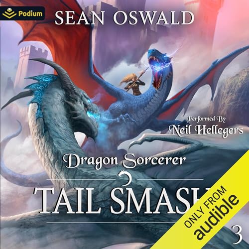 Sean Oswald: Tail Smash (Dragon Sorcerer)
