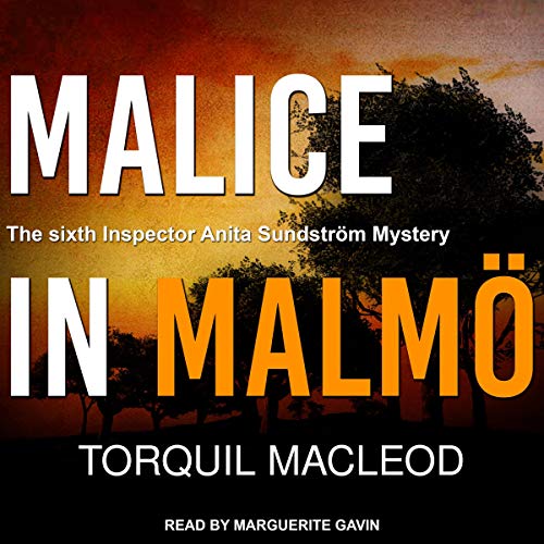 Stream Malice in Malmö (The Malmö Mysteries) by Torquil MacLeod