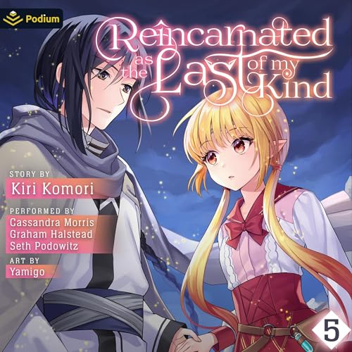 Stream Reincarnated as the Last of My Kind: Volume 5 by Kiri Komori