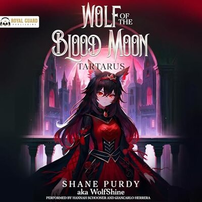 Tartarus – Wolf of the Blood Moon Book 3 — Narrated Edition