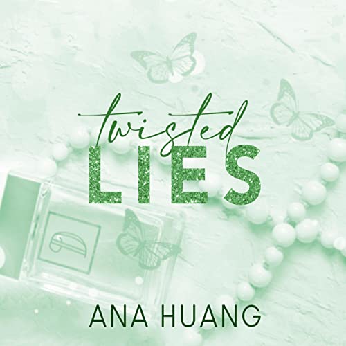 Ana Huang: Twisted Lies